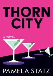 Thorn City (Pamela Statz)