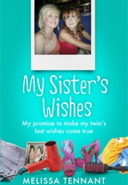 My Sister's Wishes (Melissa Tennant)