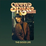 The Good Life - Sammy Rae & the Friends