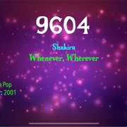 #9863 Whenever, Wherever by Shakira