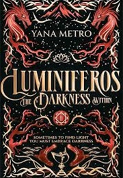 The Darkness Within (Yana Metro)