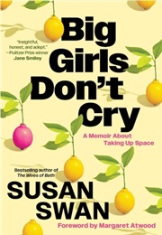 Big Girls Don't Cry (Susan Swan)
