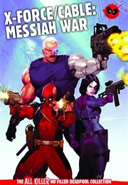 X-Force/Cable: Messiah War (Hachette Partworks Collection)