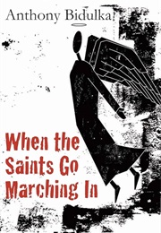 When the Saints Go Marching in (Anthony Bidulka)
