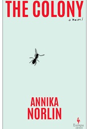 The Colony (Annika Norlin)