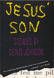 Jesus' Son (Denis Johnson)