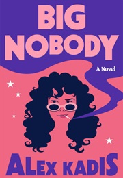 Big Nobody (Alex Kadis)