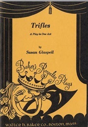 Trifles (Glaspell, Susan)