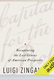 A Capitalism for the People (Luigi Zingales)