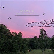 Mawce - Everybody's Worried About Owen