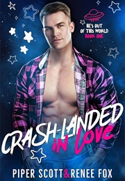 Crash-Landed in Love (Renee Fox, Piper Scott)