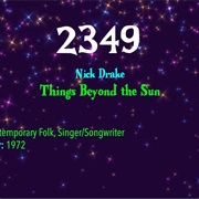 #7943 Things Beyond the Sun by Nick Drake