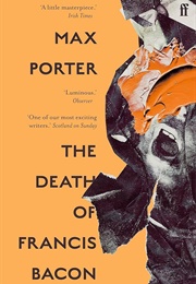 The Death of Francis Bacon (Porter, Max)