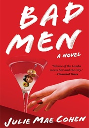 Bad Men (Julie Mae Cohen)