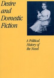 Desire and Domestic Fiction: A Political History of the Novel (Nancy Armstrong)