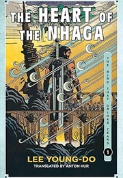 The Heart of the Nhaga (Lee Young-Do)
