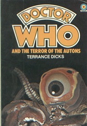 Doctor Who and the Terror of the Autons (Terrance Dicks)