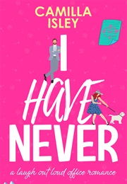I Have Never (Camilla Isley)