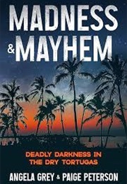Madness & Mayhem (Angela Grey)
