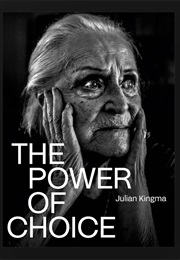 The Power of Choice (Julian Kingma)
