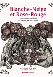 Blanche-Neige Et Rose-Rouge (Frères Grimm)