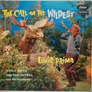 Louis Prima - The Call of the Wildest