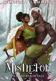 Mistlefoe (Kimberly Lemming)