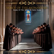 Monks of the Abbey of Notre Dame - Voice of the Monastery