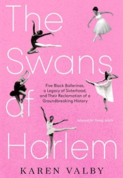The Swans of Harlem (Adapted for Young Adults) (Karen Valby)