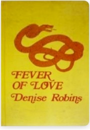 Fever of Love (Denise Robins)