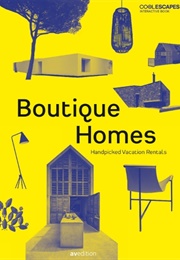 Boutique Homes (Heinz Legler, Veronique Lievre & Martin Nicholas)