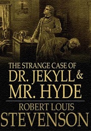 The Strange Case of Dr. Jekyll and Mr. Hyde (Rober Louis Stevenson)