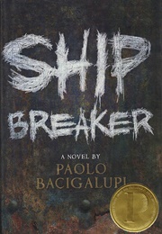 Ship Breaker (Paolo Bacigalupi)