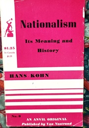 Nationalism: Its Meaning & History (Hans Kohn)