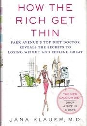How the Rich Get Thin (Jana Klauer)