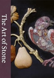 The Art of Stone: Masterpieces From the Rosalinde and Arthur Gilbert Collection (Alice Minter)