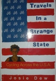 Ravels in a Strange State: Cycling Across the U.S.A (Josie Dew)