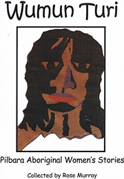 Wumun Turi (Collected by Rose Murray)