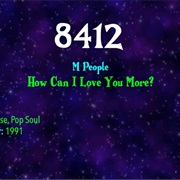 #9585 How Can I Love You More? by the M People