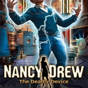 Nancy Drew: The Deadly Device