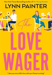 The Love Wager (Lynn Painter)