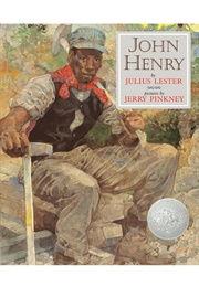 John Henry (Julius Lester       Ill. Jerry Pinkney)