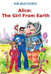 Alice: The Girl From Earth (Kir Bulychev)