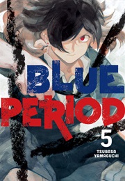 Blue Period Volume 5 (Tsubasa Yamaguchi)