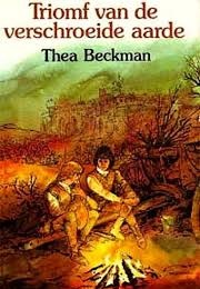 Triomf Van De Verschroeide Aarde (Thea Beckman)