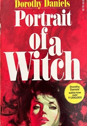 Portrait of a Witch (Dorothy Daniels)