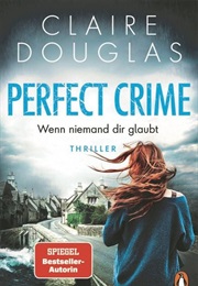 Perfect Crime (Claire Douglas)