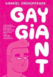 Gay Giant (Gabriel Ebensperger)