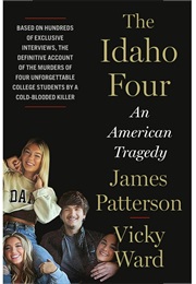 The Idaho Four: An American Tragedy (James Patterson, Vicky Ward)