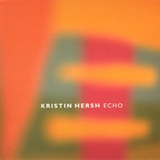 Echo - Kristin Hersh